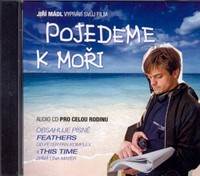 Jiří Mádl - Pojedeme k moři - CD