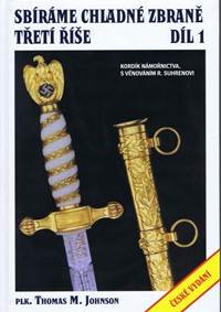 Kniha Sbíráme chladné zbraně Třetí říše 1. díl