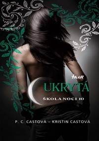 Škola noci 10: Ukrytá