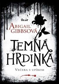 Temná hrdinka 1: Večera s upírom