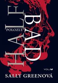 Half Bad 1 - Polozlý