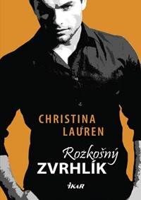 Rozkošný zvrhlík (Wild seasons 1)