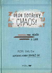 Urob totálny chaos! (edícia YOLi)