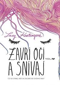 Zavri oči a snívaj (edícia YOLi)