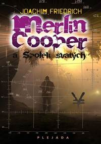 Merlin Cooper a Spolek svatých