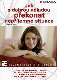 Jak s dobrou náladou překonat nepříjemné situace