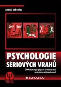 Psychologie sériových vrahů kúpite na Knihyprekazdeho.sk