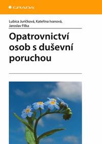 Opatrovnictví osob s duševní poruchou