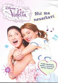 Violetta Nič ma nezastaví