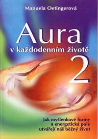 Aura v každodenním životě 2