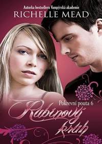 Pokrevní pouta 6: Rubínový kruh