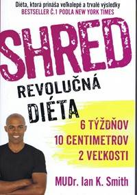 Shred - Revolučná diéta kúpite na Knihyprekazdeho.sk