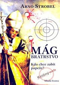 Mág. Bratrstvo - Kdo chce zabít papeže?