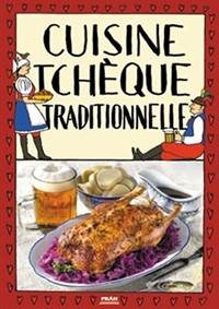 Kniha Cuisine tcheque traditionnelle / Tradiční česká kuchyně (francouzsky)