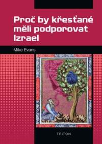 Proč by křesťané měli podporovat Izrael kúpite na Knihyprekazdeho.sk