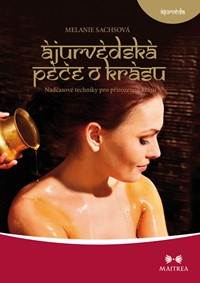 Ájurvédská péče o krásu kúpite na Knihyprekazdeho.sk