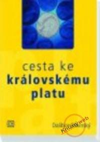 Cesta ke královskému platu kúpite na Knihyprekazdeho.sk