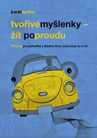 Žít po proudu - příručka pro pohodlný a šťastný život, který stojí za to žít