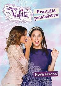 Violetta Nová sezóna Pravidlá priateľstva