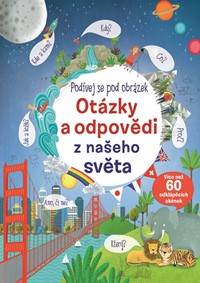 Otázky a odpovědi z našeho světa - Podívej se pod obrázek