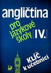 Angličtina pro jazykové školy IV. - Klíč kúpite na Knihyprekazdeho.sk