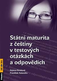 Státní maturita z češtiny v testových otázkách a odpovědích