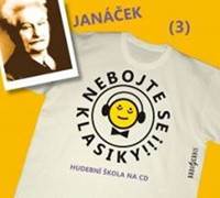 Nebojte se klasiky 3 - Leoš Janáček - CD - CD