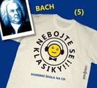 Nebojte se klasiky 5 - Johann Sebastian Bach - CD - CD kúpite na Knihyprekazdeho.sk