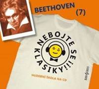 Nebojte se klasiky 7 - Ludwig van Beethoven - CD