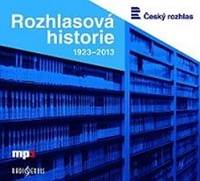 Rozhlasová historie 1923-2013 - CDmp3