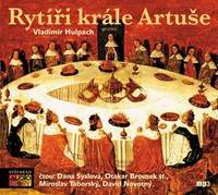 Rytíři krále Artuše - CDmp3 (Čtou: Dana Syslová, Otakar Brousek st., Miroslav Táborský, David Novotný) - CD kúpite na Knihyprekazdeho.sk