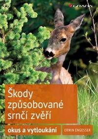 Škody způsobované srnčí zvěří - okus a vytloukání