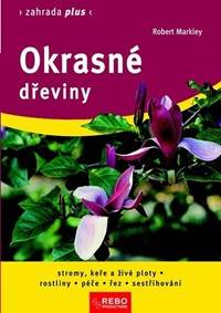Okrasné dřeviny - Zahrada plus - 4. vydání