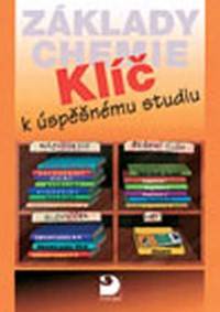 Kniha Základy chemie - Klíč k úspěšnému studiu