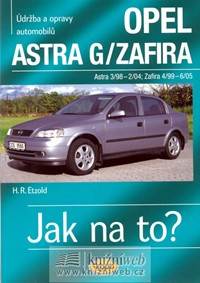Kniha Opel Astra G/Zafira - 3/98 - 6/05 - Jak na to? - 62.