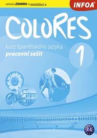 Colores 1 - Kurz španělského jazyka - pracovní sešit