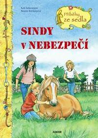 Sindy v nebezpečí - Příběhy ze sedla