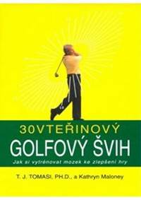 30vteřinový Golfový švih