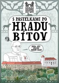 S pastelkami po hradu Bítov