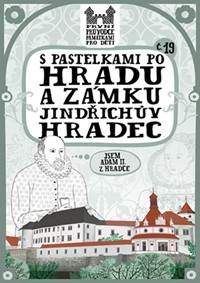 S pastelkami po hradu a zámku Jindřichův Hradec
