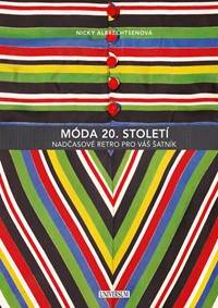 Móda 20. století - Nadčasové retro pro váš šatník
