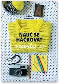 Nauč se háčkovat a zamiluj se