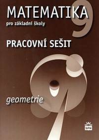 Matematika 9 pro základní školy - Geometrie - Pracovní sešit