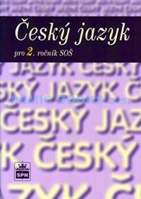 Český jazyk pro 2. ročník SOŠ - 2. vydání kúpite na Knihyprekazdeho.sk