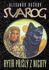 Rytíř přišlý z nicoty