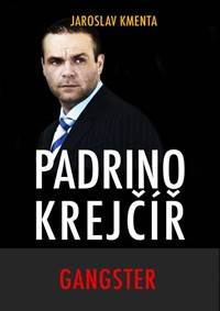 Padrino Krejčíř - Gangster kúpite na Knihyprekazdeho.sk