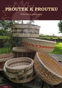 Proutek k proutku - Pokročilé techniky