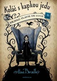 Případ Flavie de Luce 1: Koláč s kapkou jedu - 2.vydání