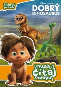 Dobrý dinosaurus Vyfarbuj, čítaj, nalepuj