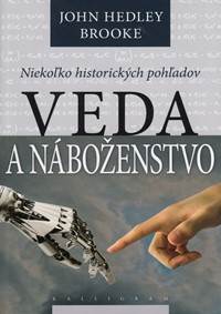 Veda a náboženstvo (Niekoľko historických pohľadov)